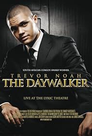 Trevor Noah: The Daywalker (2009) watch-Trevor Noah: The Daywalker (2009)