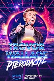 Trevor Wallace: Pterodactyl (2023) watch-Trevor Wallace: Pterodactyl (2023)
