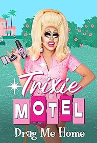 watch-Trixie Motel: Drag Me Home (2024)