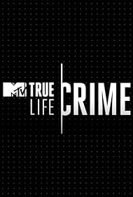 True Life: Crime (2020) watch-True Life: Crime (2020)