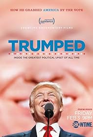 watch-Trumped: Inside the Greatest Political Upset of All Time (2017)