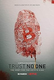 Trust No One: The Hunt for the Crypto King (2022) watch-Trust No One: The Hunt for the Crypto King (2022)