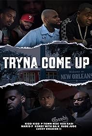 Tryna Come Up (2020) watch-Tryna Come Up (2020)