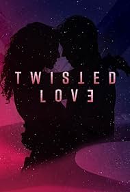 watch-Twisted Love (2019)