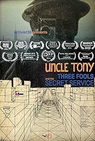 watch-Uncle Tony꞉ Three Fools and the Secret Service (2014)
