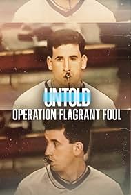 watch-Untold: Operation Flagrant Foul (2022)