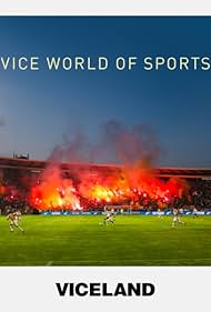 Vice World of Sports (2016) watch-Vice World of Sports (2016)
