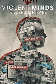 watch-Violent Minds: Killers on Tape (2023)