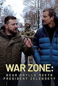 watch-War Zone: Bear Grylls meets President Zelenskyy (2023)
