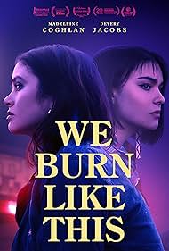 We Burn Like This (2022) watch-We Burn Like This (2022)