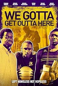 watch-We Gotta Get Out of Here (2019)