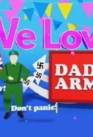 watch-We Love Dad's Army (2020)