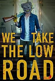 We Take the Low Road (2019) watch-We Take the Low Road (2019)
