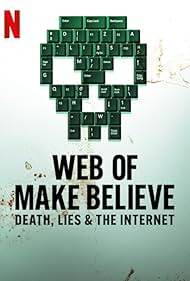watch-Web of Make Believe: Death, Lies and the Internet (2022)