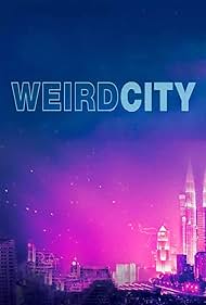 watch-Weird City (2019)