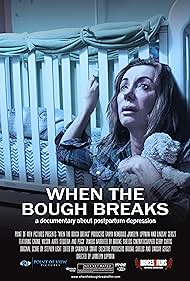 watch-When the Bough Breaks: A Documentary About Postpartum Depression (2017)