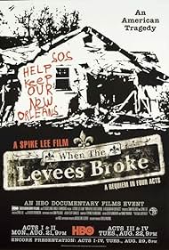 When the Levees Broke: A Requiem in Four Acts (2006) watch-When the Levees Broke: A Requiem in Four Acts (2006)