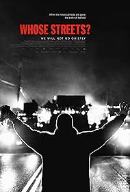 Whose Streets? (2017) watch-Whose Streets? (2017)