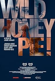 Wild Honey Pie! (2019) watch-Wild Honey Pie! (2019)