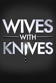 watch-Wives with Knives (2012)