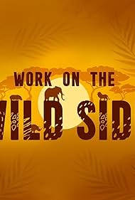 Work on the Wild Side (2020) watch-Work on the Wild Side (2020)