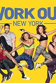 Work Out New York (2015) watch-Work Out New York (2015)