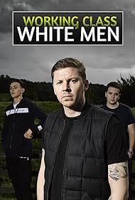 watch-Working Class White Men (2018)