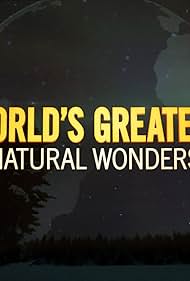 watch-World's Greatest Natural Wonders (2018)
