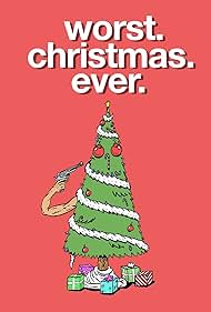 Worst. Christmas. Ever. (2020) watch-Worst. Christmas. Ever. (2020)