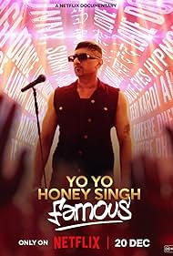Yo Yo Honey Singh: Famous (2024) watch-Yo Yo Honey Singh: Famous (2024)