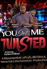 watch-You Got Me Twisted! (0)